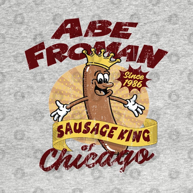 Abe Froman Sausage King of Chicago Retro 1986 by Alema Art